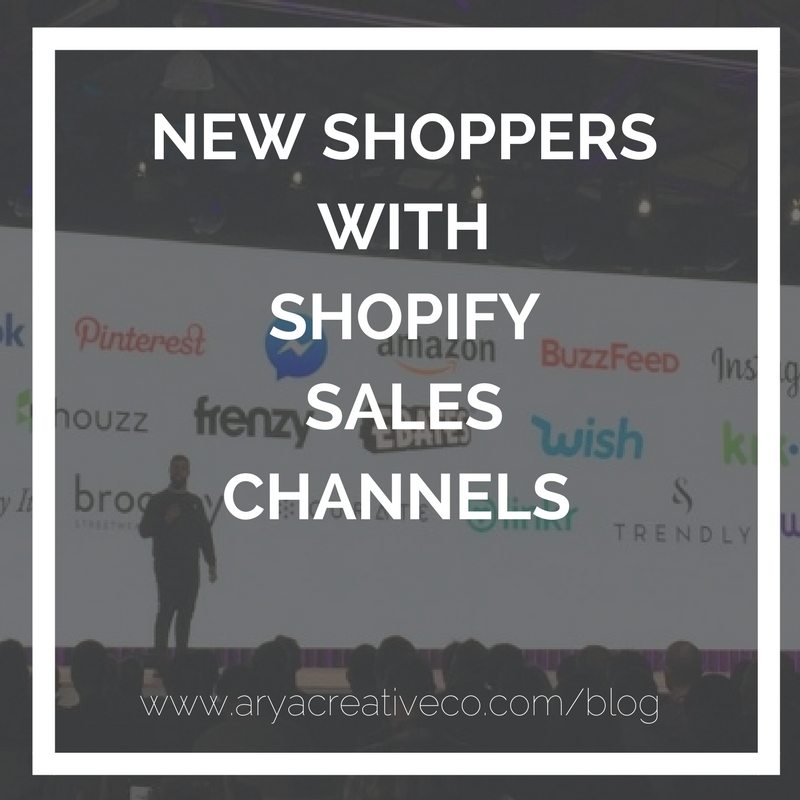 Arya Creative Blog Shopify Sales Channels