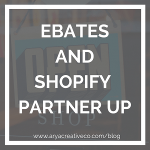 ebates and shopify partnership