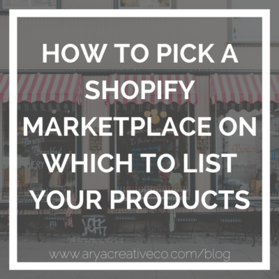 HOW TO PICK A SHOPIFY MARKETPLACE ON WHICH TO LIST YOUR PRODUCTS