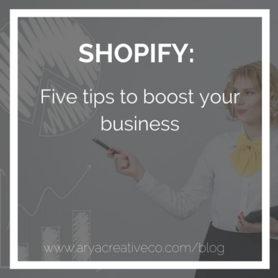 Shopify: Five tips to boost your business