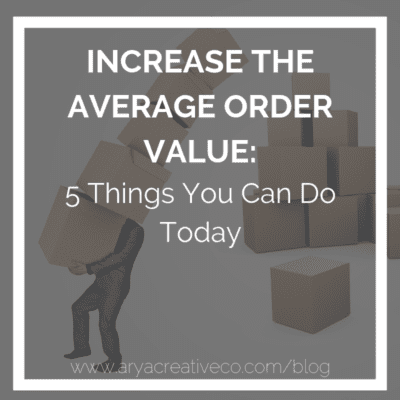 Increase the average order value 5 things you can do today