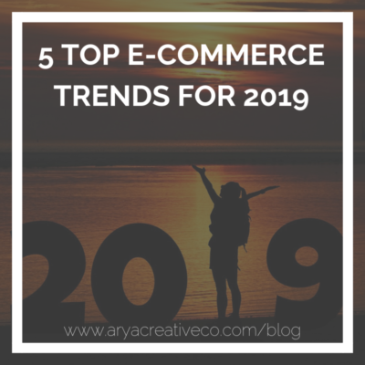 5 top e-commerce trends for 2019